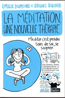 La méditation, nouvelle voie thérapeutique ?