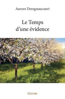 Le temps d'une evidence