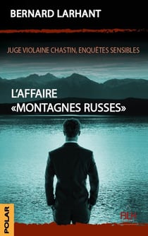 L'Affaire "Montagnes Russes