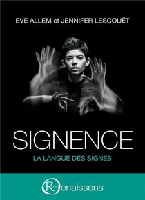 Les mots du silence issn  2728-1876 - t02 - signence - la langue des signes