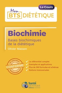Biochimie, le manuel : bases biochimiques de la diététique