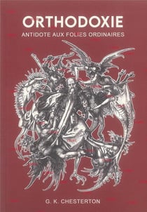 Orthodoxie : Antidote aux folies ordinaires