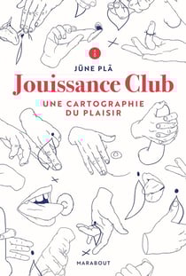 Jouissance club - une cartographie du plaisir