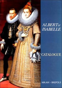 Albert et isabelle - une cour europeenne a bruxelle