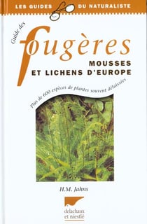 Guide des fougeres, mousses et lichens d'europe