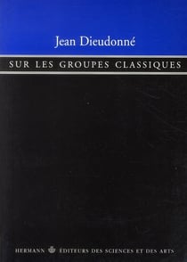 Sur les groupes classiques