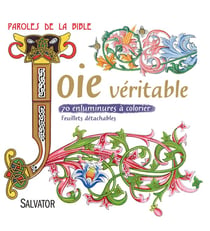Joie véritable - 70 enluminures à colorier - feuillets détachables
