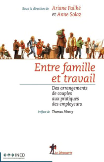 Entre famille et travail - des arrangements de couples aux pratiques des employeurs