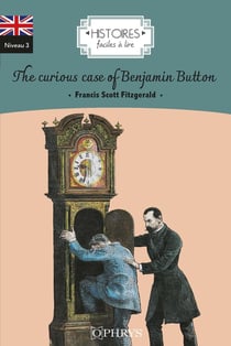 Histoires faciles à lire : the curious case of Benjamin Button