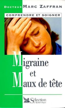 La migraine et les maux de tete