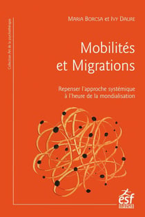 Mobilités et migrations, repenser l'approche systémique à l'heure de la mondialisation