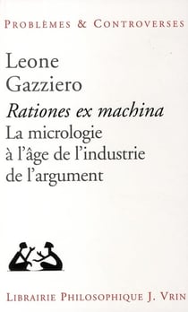 Rationes ex machina - la micrologie à l'âge de l'industrie de l'argument