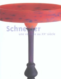 Schneider une verrerie au XXe siècle