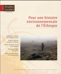 Revue études rurales n.197 : pour une histoire environnementale de l'Éthiopie