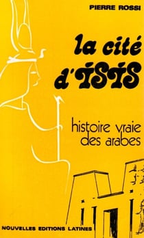LA CITE D' ISIS HISTOIRE VRAIE DES ARABES
