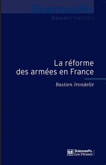 La réforme des armées en France - sociologie de la décision