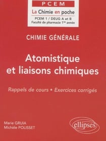 Chimie générale Tome 1 : Atomistique et liaisons chimiques