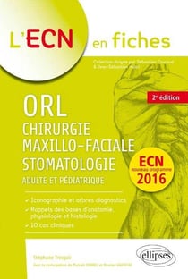 Orl, chirurgie maxillo-faciale & stomatologie - 2e edition (2e édition)