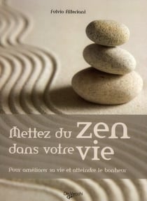 Mettez du zen dans votre vie