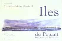 Îles du ponant - de chausey à l'île d'aix