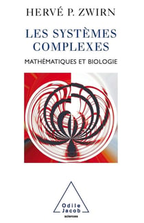 Les Systèmes complexes : Mathématiques et biologie