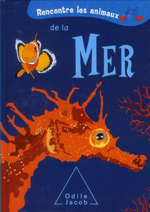 Rencontre les animaux de la mer