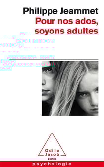 Pour nos ados, soyons adultes