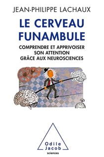 Le cerveau funambule
