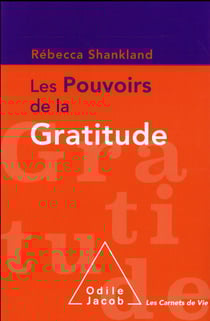 Les pouvoirs de la gratitude