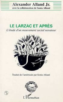 Le Larzac et après : L'étude d'un mouvement social novateur