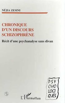 CHRONIQUE D'UN DISCOURS SCHIZOPHRÈNE