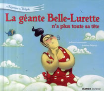 Le royaume de Tirligok t.7 - la géante Belle-Lurette n'a plus toute sa tête