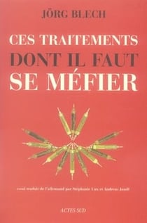 Ces traitements dont il faut se méfier