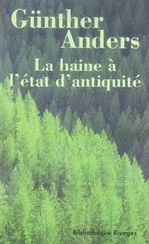 La haine à l'état d'antiquité