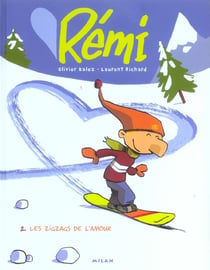 REMI Tome 2 : LES ZIGZAGS DE L'AMOUR