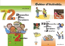 Cahier d'activités - 72 dimanches et fêtes liturgiques à 2 mains