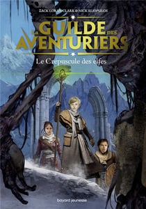 La guilde des aventuriers Tome 2 : le crépuscule des elfes