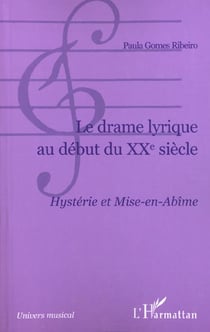 Le drame lyrique au debut du xxe siecle