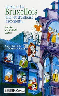 LORSQUE LES BRUXELLOIS D'ICI OU D'AILLEURS RACONTENT?