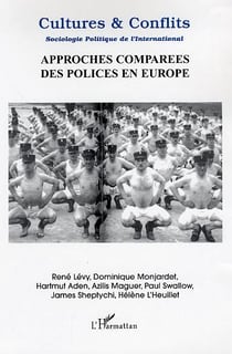 REVUE CULTURES & CONFLITS : approches comparées des polices en Europe