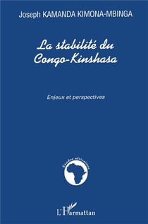 La stabilite du congo-kinshasa - enjeux et perspectives