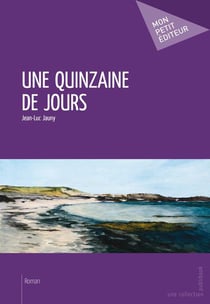 Une quinzaine de jours