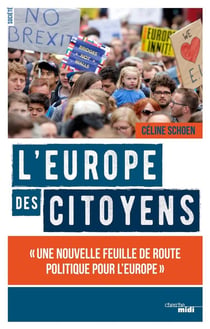L'Europe des citoyens - une nouvelle feuille de route politique pour l'Europe