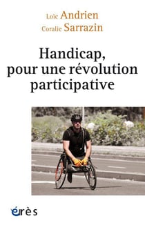 Handicap, pour une révolution participative : la nécessaire transformation du secteur médico-social