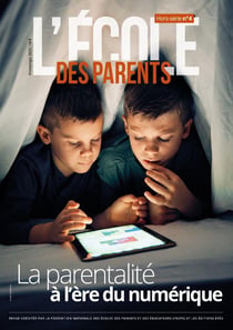 L'école des parents Hors-Série n.4 : la parentalité à l'heure du numérique