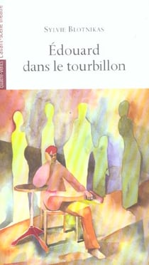 Edouard dans le Tourbillon
