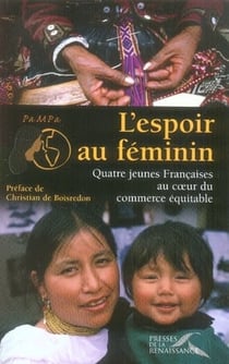 L'espoir au féminin - quatre jeunes française au coeur du commerce équitable