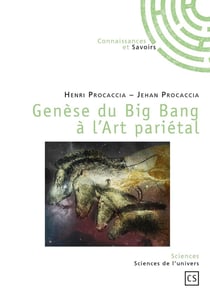 Genèse du Big Bang à l'Art pariétal