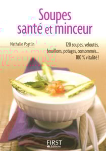 Soupes, santé et minceur