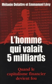 L'homme qui valait cinq milliards